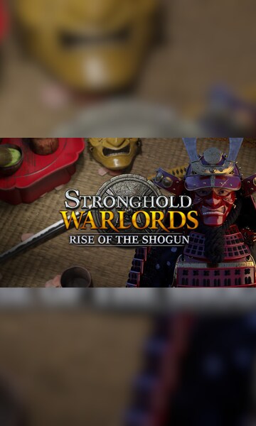 Buy Stronghold Warlords Rise Of The Shogun Campaign PC Steam