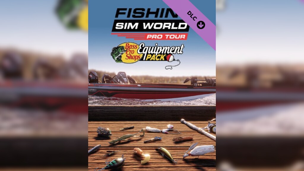 Fishing Sim World: Pro Tour - Bass Pro Shops Equipment Pack DLC