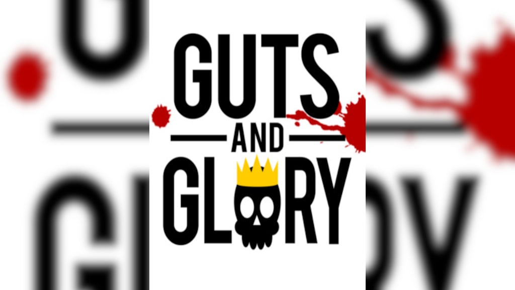 Save 75% on Guts and Glory on Steam