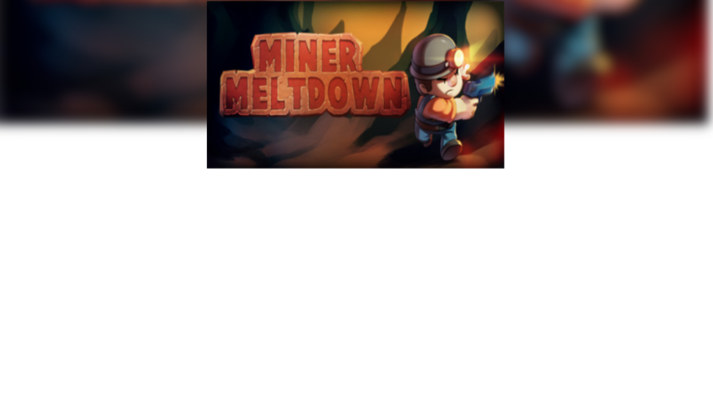 Miner Meltdown on Steam