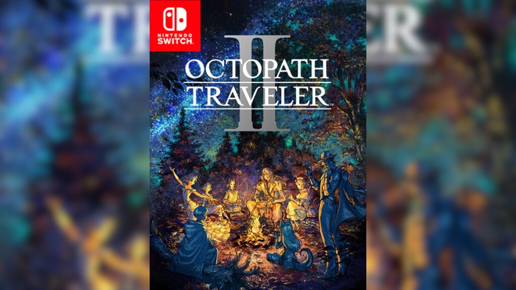 Buy OCTOPATH TRAVELER II (Nintendo Switch) - Nintendo eShop Key