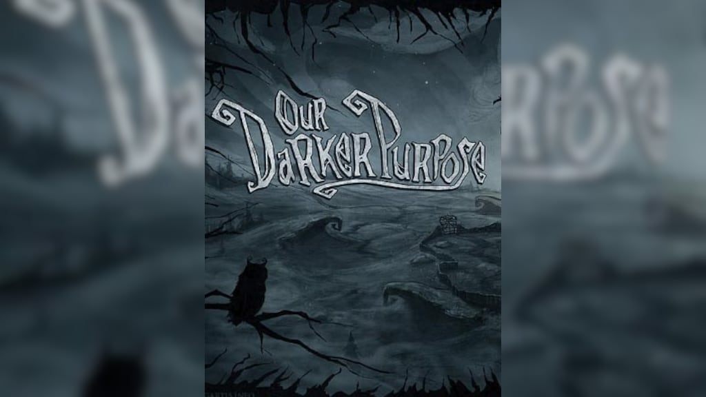 Our Darker Purpose on Steam