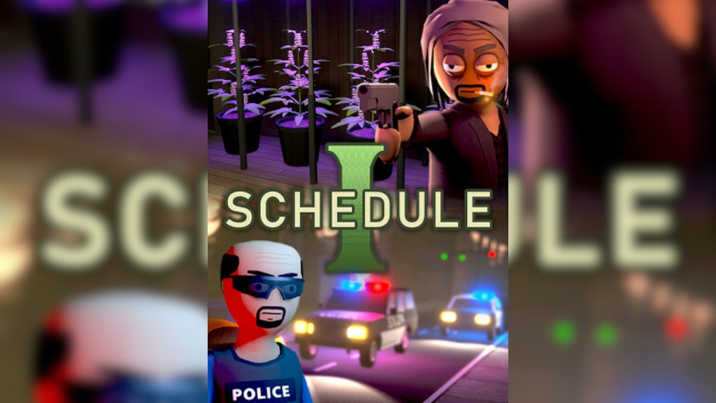 Schedule I (PC) - Steam Account - GLOBAL