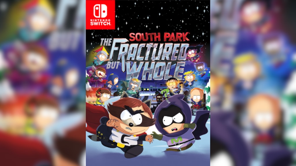 Buy South Park The Fractured But Whole (Nintendo Switch