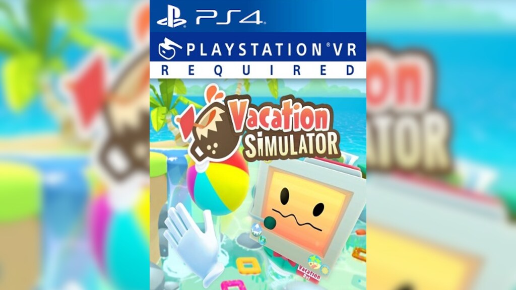 Vacation simulator best sale ps4 vr price