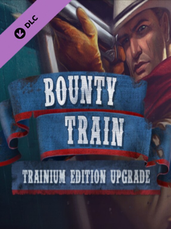 Bounty train trainium edition upgrade что это