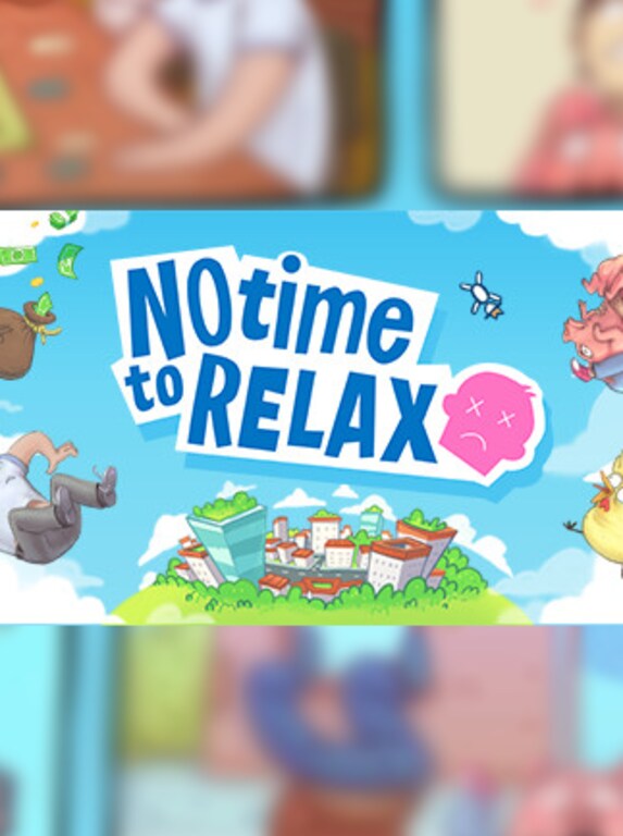 No Time to Relax Steam Key GLOBAL - 1