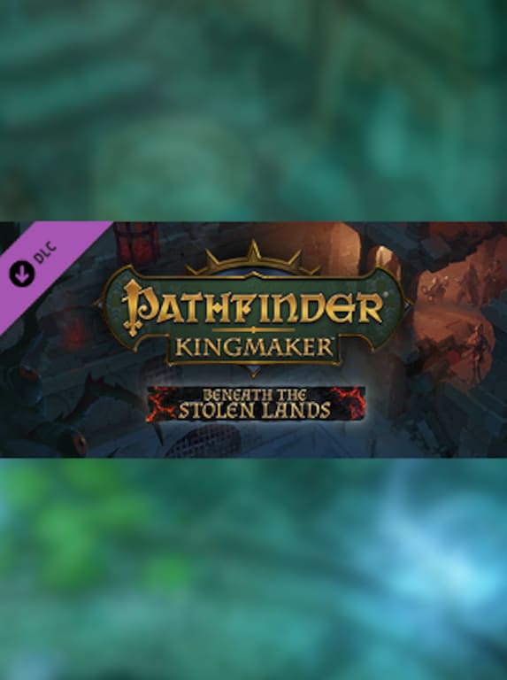 Pathfinder kingmaker beneath the stolen lands обзор