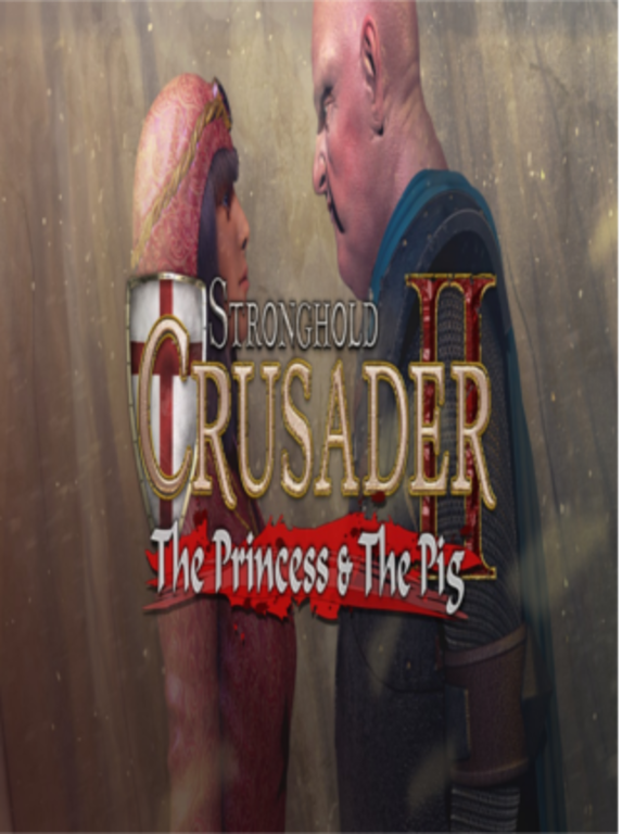 Stronghold Crusader 2 - The Princess and The Pig Steam Key GLOBAL - 1