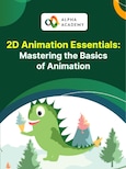 2D Animation Essentials: Mastering the Basics of Animation - Alpha Academy