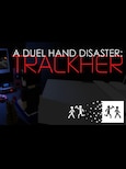 A Duel Hand Disaster: Trackher Steam Key GLOBAL