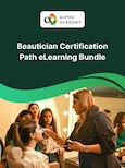 Beautician Certification Path eLearning Bundle - Alpha Academy