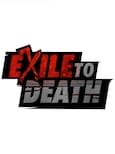Exile to Death Steam Key GLOBAL
