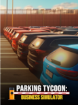 Parking Tycoon: Business Simulator (PC) - Steam Key - GLOBAL
