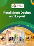 Retail Store Design and Layout - Alpha Academy