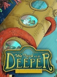 We Need to Go Deeper (PC) - Steam Key - EUROPE