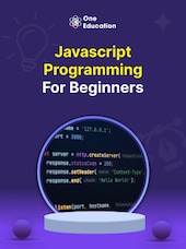 Javascript Programming for Beginners - Course - Oneeducation.org.uk