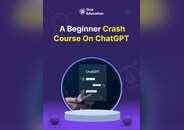 A Beginner Crash Course on ChatGPT - Course
