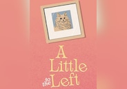 A Little to the Left