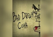 Bad Dream: Coma