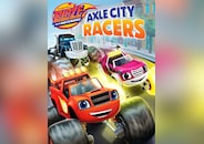 Blaze and the Monster Machines: Axle City Racers