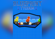 Blueprint Tycoon