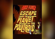 Cluck Yegger in Escape From The Planet of The Poultroid