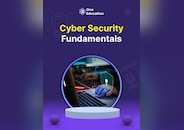 Cyber Security Fundamentals - Course