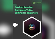 Davinci Resolve: Complete Video Editing for Beginners