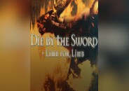 Die By The Sword + Limb From Limb