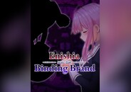 Enishia and the Binding Brand