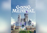 Going Medieval