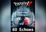 Identity V 60 Echoes