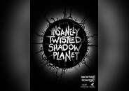 Insanely Twisted Shadow Planet