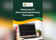Mastering C#: A Comprehensive Guide to Advanced Programming Techniques