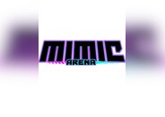 Mimic Arena