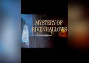 Mystery Of Rivenhallows
