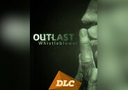 Outlast - Whistleblower