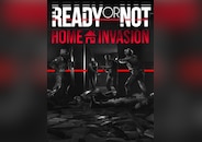 Ready or Not: Home Invasion