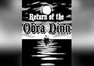 Return of the Obra Dinn