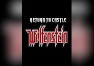 Return to Castle Wolfenstein