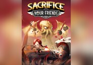 Sacrifice Your Friends