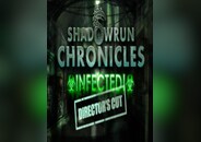 Shadowrun Chronicles: INFECTED Director's Cut PC