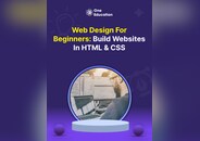 Web Design for Beginners: Build Websites in HTML & CSS - Course