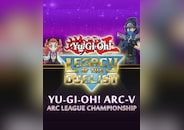 Yu-Gi-Oh! Legacy of the Duelist Arc-V - ARC League Championship
