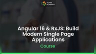 Angular 16 & RxJS: Build Modern Single Page Applications - Alpha Academy Key - GLOBAL