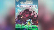 ASTRONEER: Glitchwalkers (PC) - Steam Key - GLOBAL