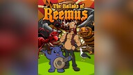 Ballads of Reemus: When the Bed Bites Steam Gift GLOBAL