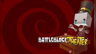 BattleBlock Theater Steam Gift GLOBAL