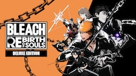 BLEACH Rebirth of Souls | Deluxe Edition (PC) - Steam Key - GLOBAL